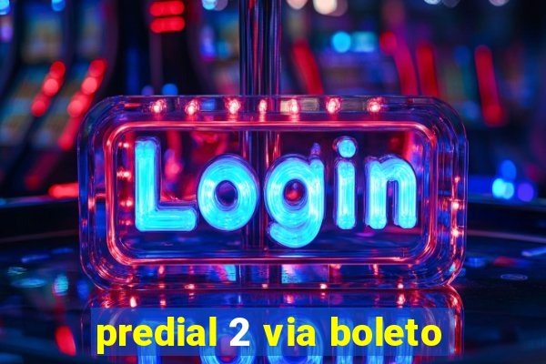 predial 2 via boleto